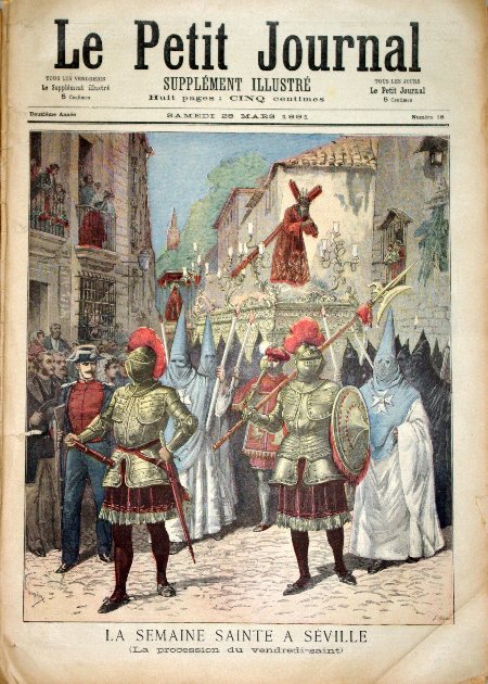 journal Le petit journal illustré La semaine Sainte à Séville. (La procession du Vendredi-Saint).