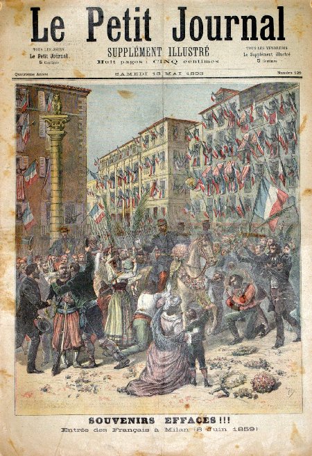 journal Le petit journal illustré Souvenirs effacés!!! Entrée des Français à Milan (8 juin 1859).