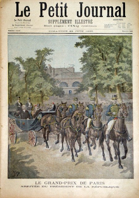 journal Le petit journal illustré Le Grand-Prix de Paris. Arrivée du Président de la République.