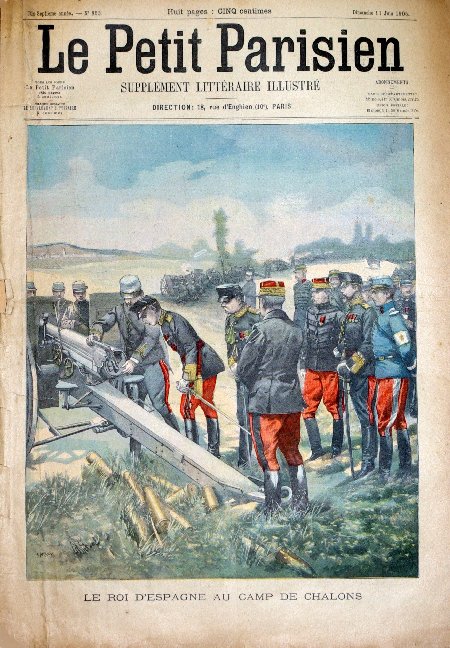journal Le petit Parisien illustré Le Roi d'Espagne au camp de Chalons.