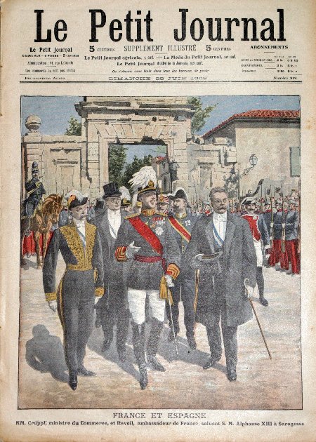 journal Le petit journal illustré France et Espagne, MM. Cruppi, ministre du Commerce, et Revoil, ambassadeur de France, saluent Alphonse XIII à Saragosse.
