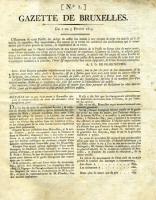 Détails sur ce qui s'est passé à Bruxelles depuis le commencement de décembre 1813 jusqu'à ce jour. Numéro 1 de ce journal.