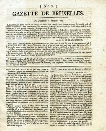 journal Gazette de Bruxelles Suite des détails sur ce ce qui s'est passé à Bruxelles du commencement du mois de décembre 1813 jusqu'à ce jour.