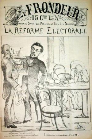 journal Le Frondeur La réforme électorale.  - Hé! garçon, la réforme!   -Une réforme pour monsieur.( boum!!!! )Servez chaud. Les organisateurs de la ligue à l'oeuvre. 