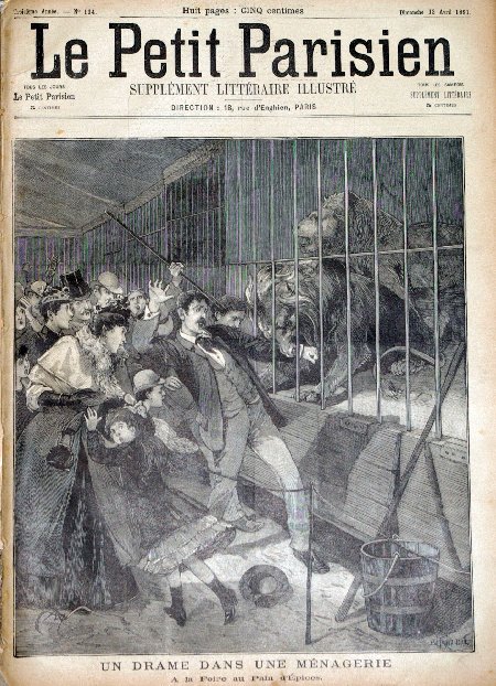 journal Le petit Parisien illustré Un drame dans une ménagerie. A la Foire au pain d'épices. Un homme mordu au bras par un lion.
