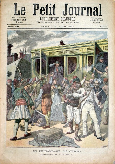 journal Le petit journal illustré Le brigandage en Orient. (Arrestation d'un train).