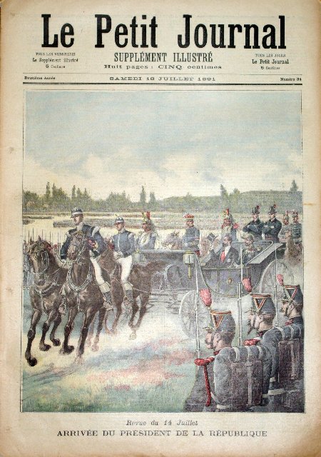 journal Le petit journal illustré Revue du 14 Juillet. Arrivée du Président de la République.