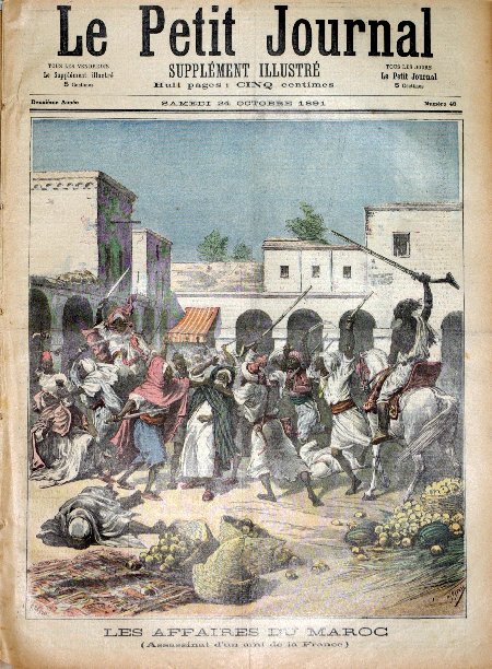 journal Le petit journal illustré Les affaires du Maroc. (Assassinat d'un ami de la France).