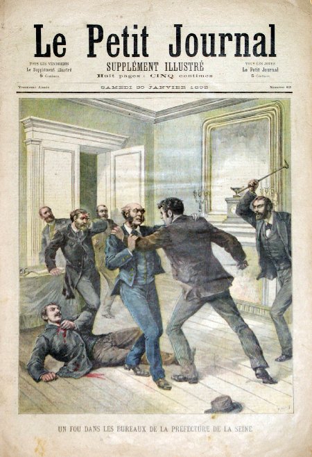 journal Le petit journal illustré Un fou dans les bureaux de la préfecture de la Seine.