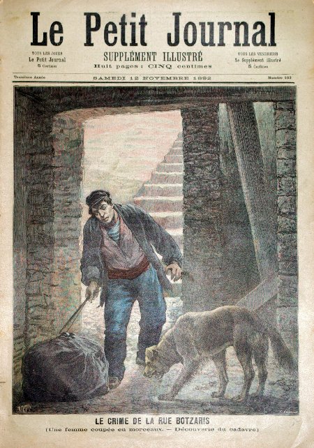 journal Le petit journal illustré Le crime de la rue Botzaris. (Une femme coupée en morceaux. Découverte du cadavre).