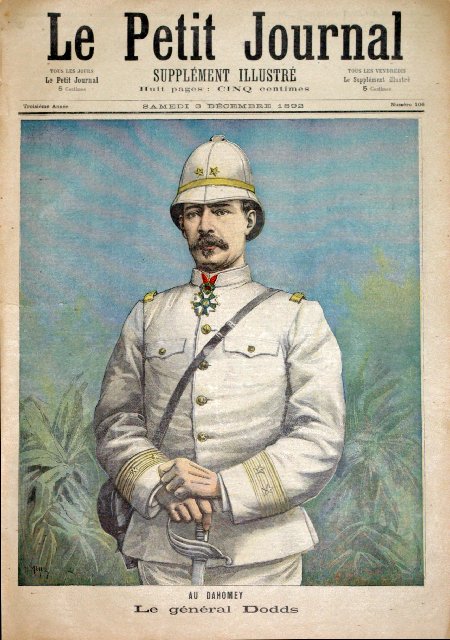journal Le petit journal illustré Au Dahomey. Le Général Dodds.