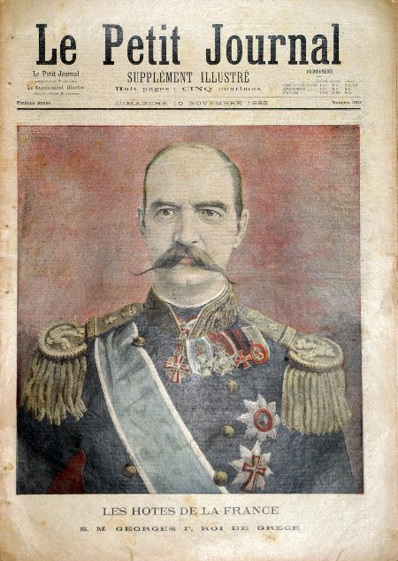 journal Le petit journal illustré Les hôtes de la France. S.M.Georges 1er, Roi de Grèce.