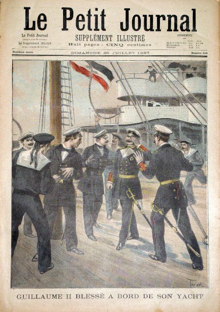 journal Le petit journal illustré Guillaume II blessé à bord de son Yacht.