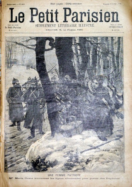 journal Le petit Parisien illustré Une femme patriote. Mlle Marie Cosne traversant les lignes allemandes pour porter des Dépêches.