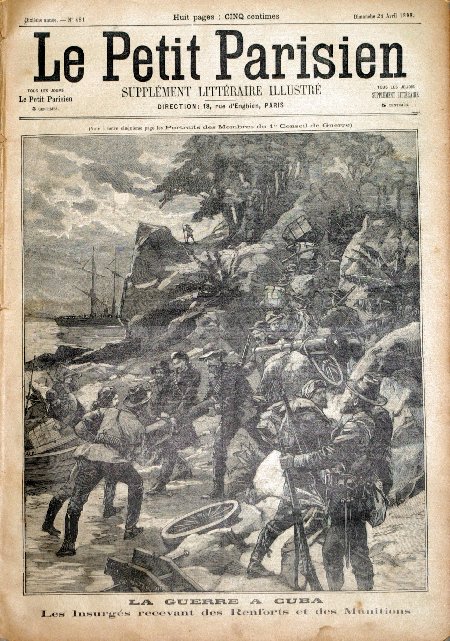 journal Le petit Parisien illustré La guerre à Cuba. Les Insurgés recevant des renforts et des munitions.