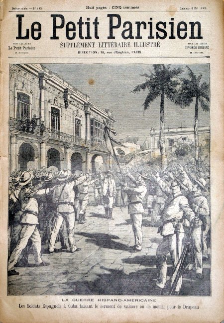 journal Le petit Parisien illustré La guerre Hispano-Américaine. Les soldats espagnols à Cuba faisant le serment de vaincre ou de mourir pour le drapeau.