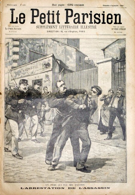 journal Le petit Parisien illustré Un père qui tue ses enfants. L'arrestation de l'assassin.