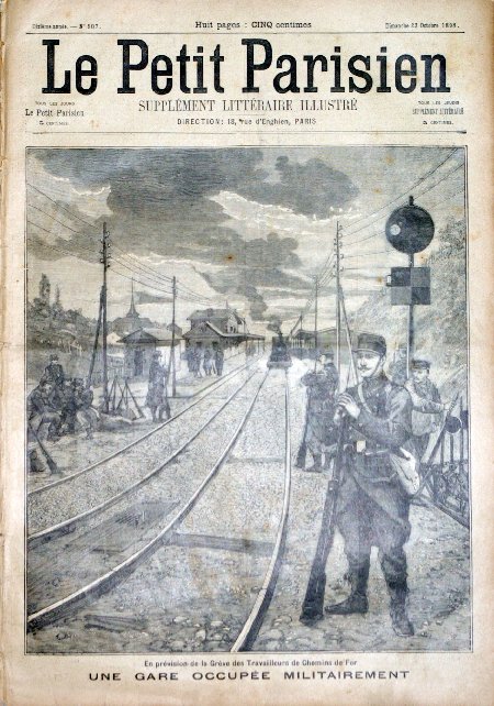 journal Le petit Parisien illustré En prévision de la Grève des travailleurs de Chemins de Fer. Une gare occupée militairement.
