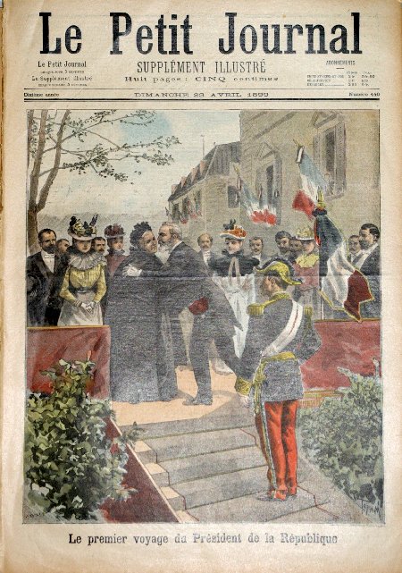 journal Le petit journal illustré Le premier voyage du Président de la République. Le Président Loubet à Montélimar.