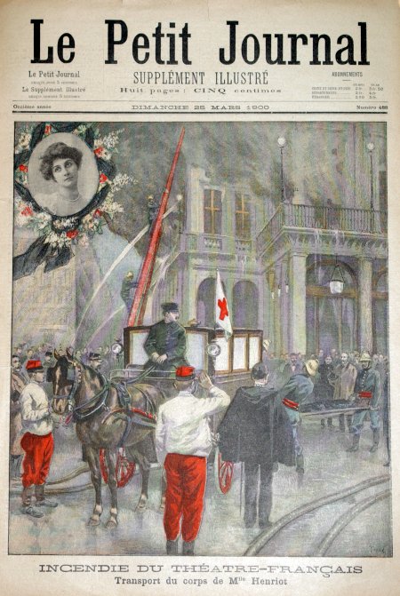 journal Le petit journal illustré Incendie du théatre-français. Transport du corps de Mlle Henriot.