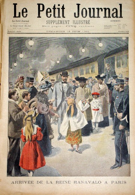 journal Le petit journal illustré Arrivée de la Reine Ranavalo à Paris.