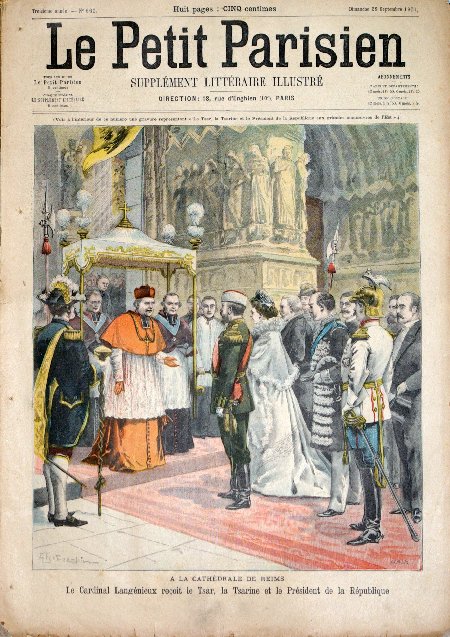 journal Le petit Parisien illustré A la cathédrale de Reims. Le Cardinal Langénieux reçoit le Tsar, la Tsarine et le Président de la République.