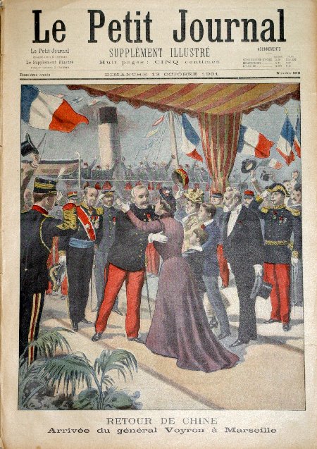 journal Le petit journal illustré Retour de Chine. Arrivée du Général Voyron à Marseille.