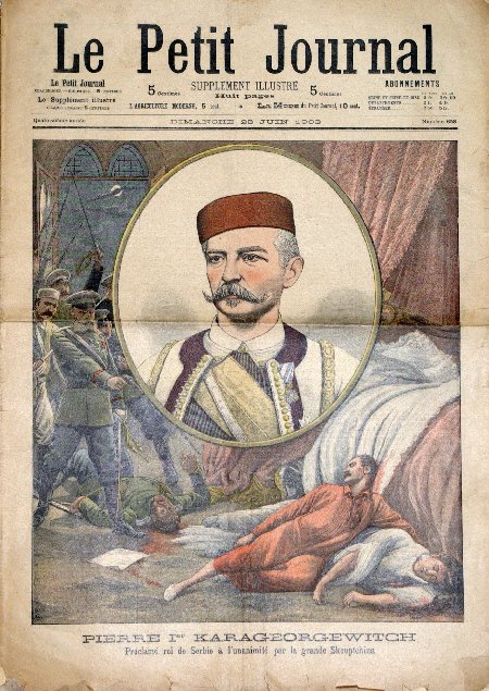 journal Le petit journal illustré Pierre Ier Karageorgewitch. Proclamé Roi de Serbie à l'unanimité par la grande Skouptchina.
