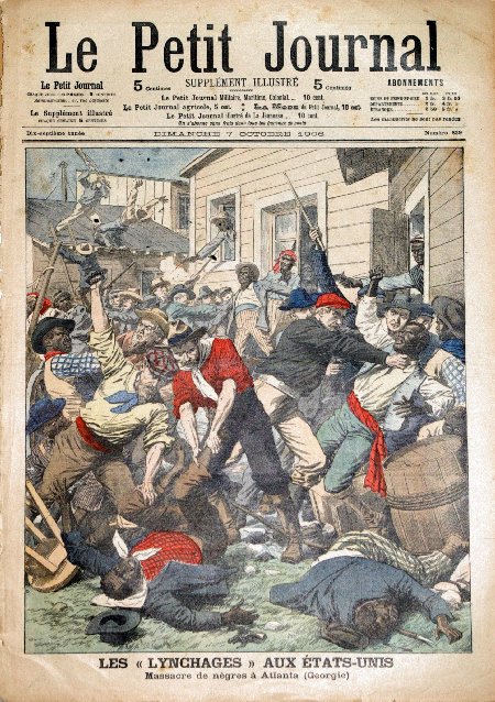 journal Le petit journal illustré Les lynchages aux Etats-Unis. Massacre de nègres à Atlanta (Georgie).