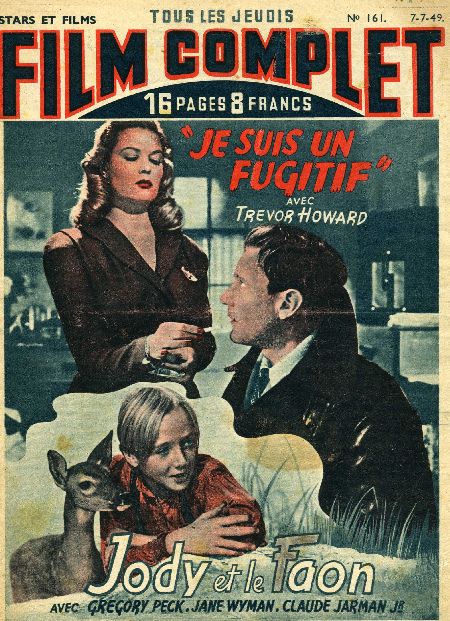 journal Film complet Je suis un fugitif avec Trevor Howard et Sally Gray -  Jody  et le faon avec GrÃ©gory Peck