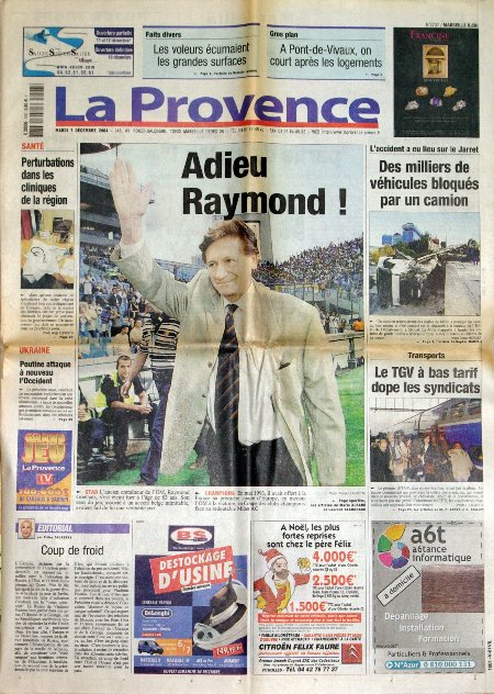 journal La Provence  Adieu Raymond ! '. Décès de Raymond Goethals, ancien entraîneur de l'OM.
